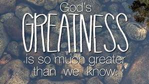 greatness of god