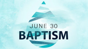 Baptism June 30