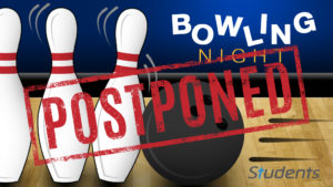 Bowling Night Postponed