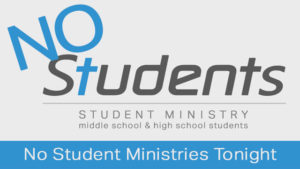 No Student Ministries