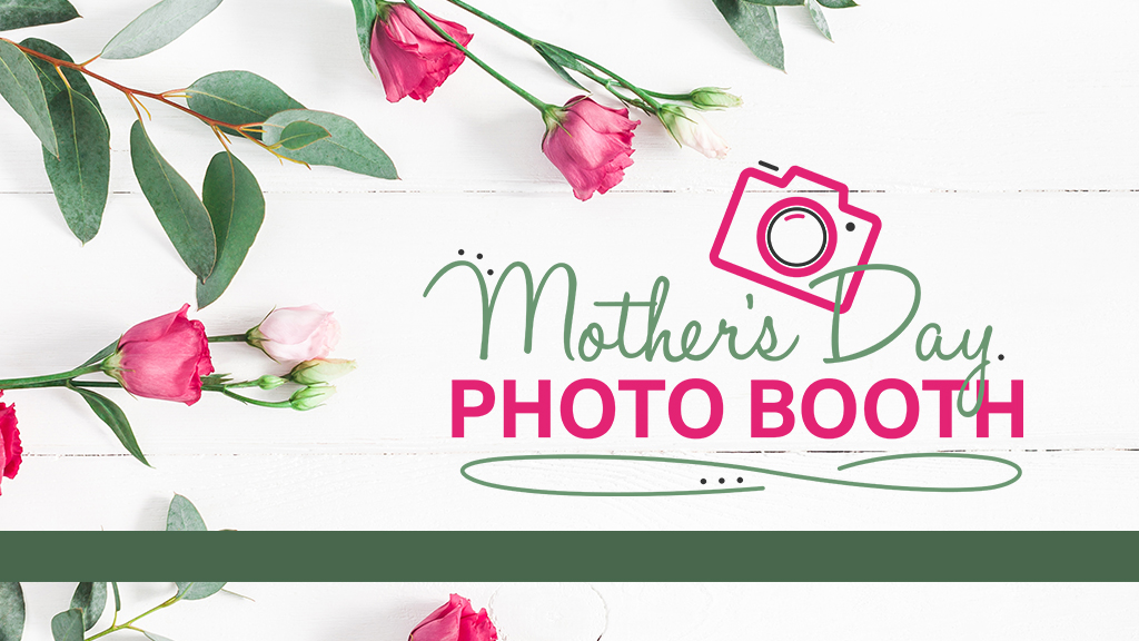 Mother's Day Photo Booth