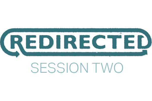 Redirected Session Two
