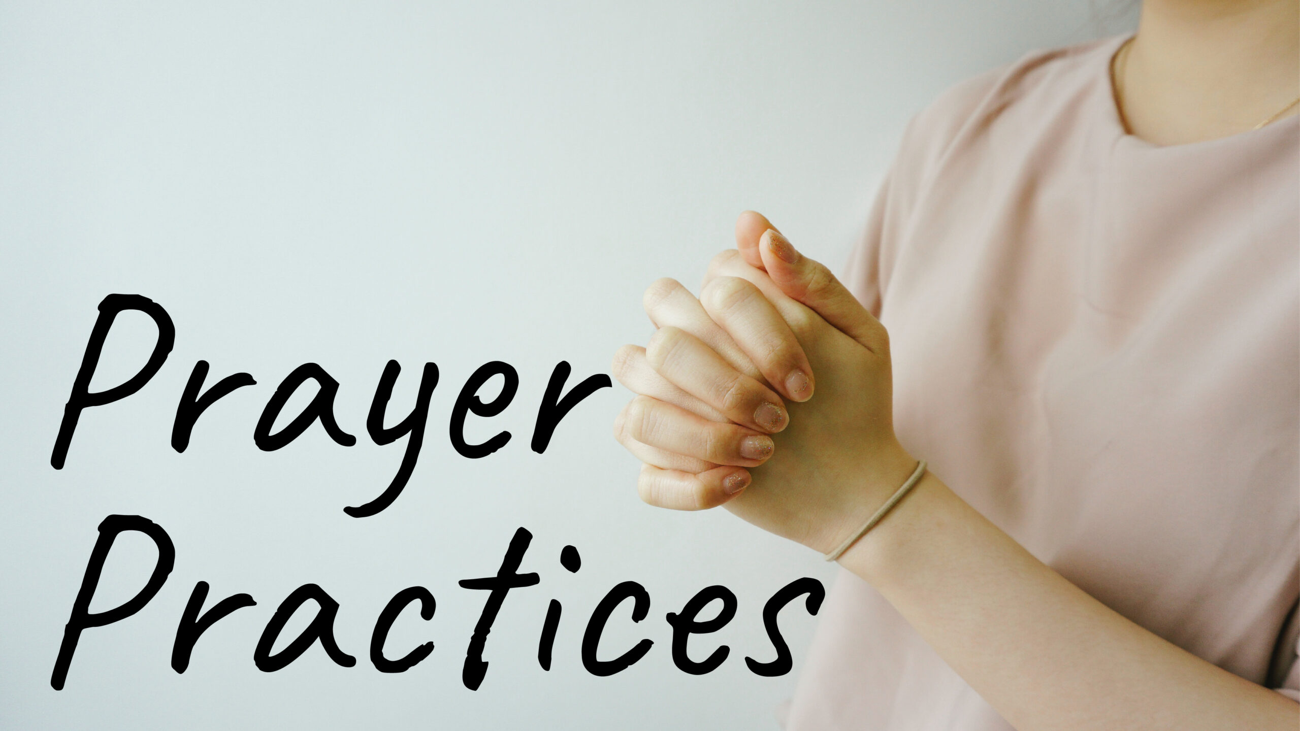 Prayer Practices Graphic 1024x576-01