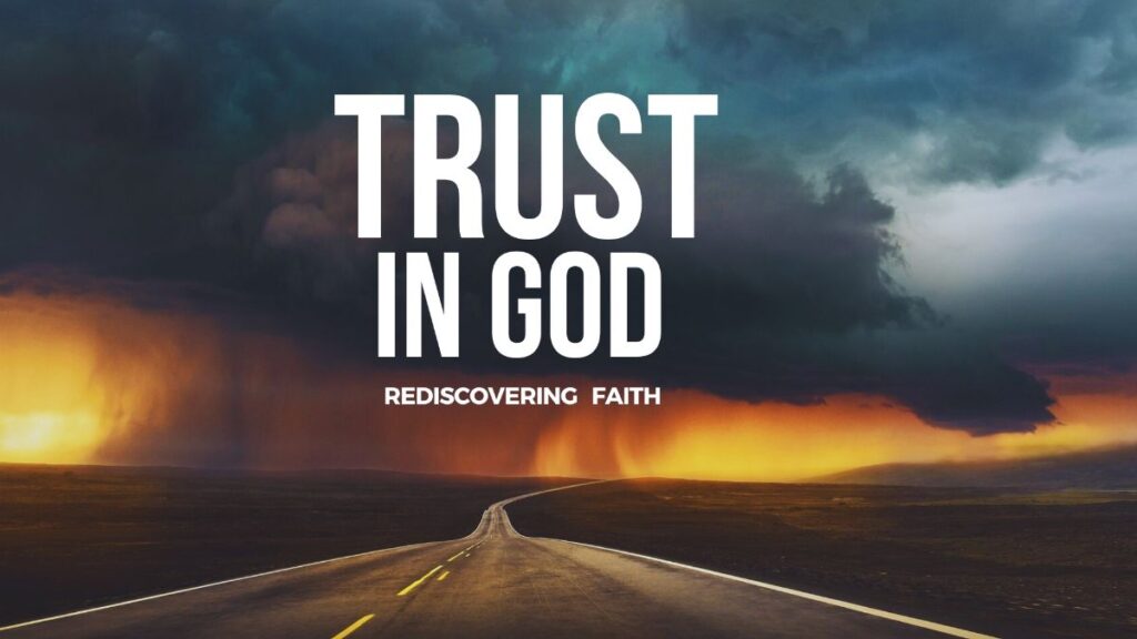 Trust in God - Rediscovering Faith